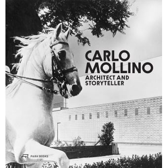 Carlo Mollino, architect and storyteller