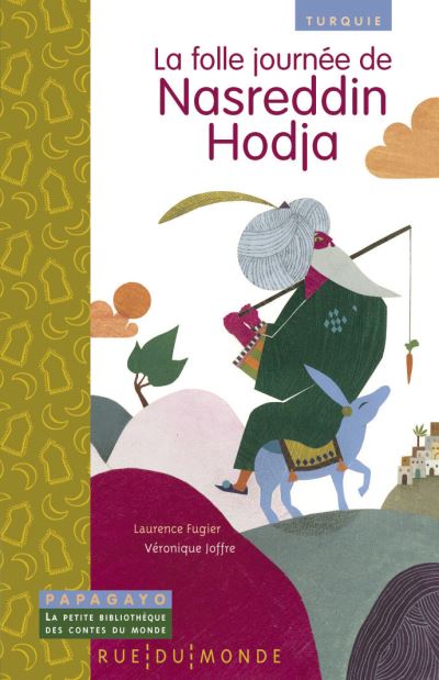 La folle journee de nasreddin hodja - turquie Un conte de Turquie ...