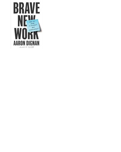 BRAVE NEW WORK