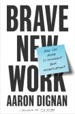 BRAVE NEW WORK
