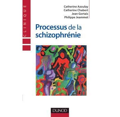 Processus de la schizophrénie - Catherine Azoulay - broché