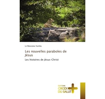 Les nouvelles paraboles de jesus - les histoires de jesus-ch