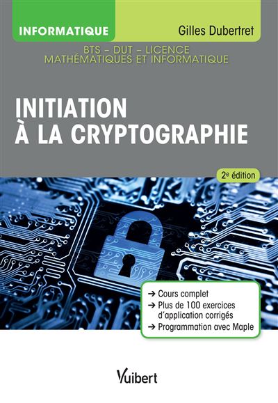 Initiation à la cryptographie - Gilles Dubertret - broché