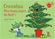 Crocolou, Mon beau sapin de Noël !