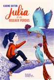 Julia et les oiseaux perdus