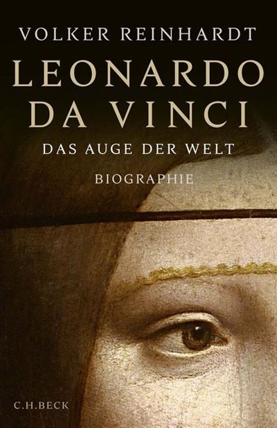 Leonardo da Vinci: Das Auge der Welt Volker Reinhardt Author