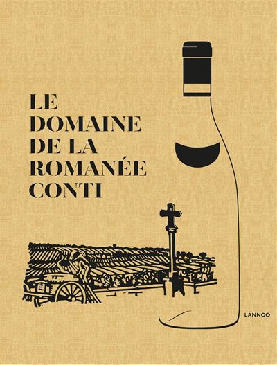 Le domaine de la Romanée-Conti - editie 2018