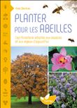Planter pour les abeilles - L'api-foresterie adaptée aux espaces et aux enjeux d'aujourd'hui
