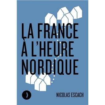 La France à l'heure nordique - 1