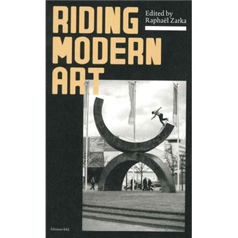 Riding modern art