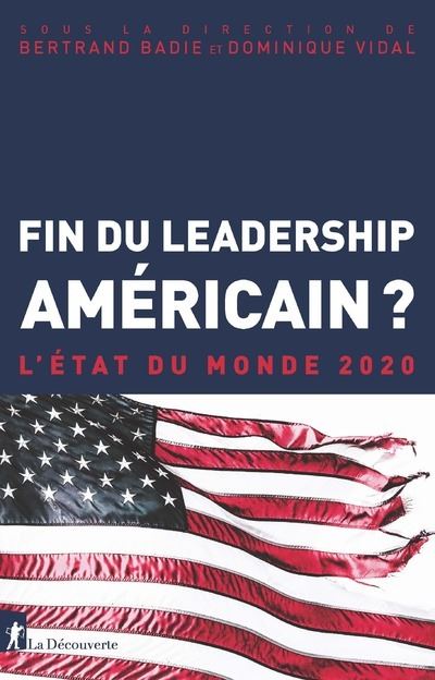 L'etat du monde 2020 fin du leadership americain