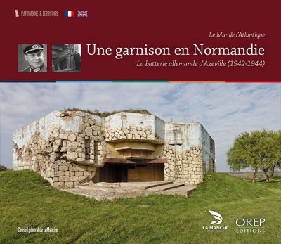 Une garnison en Normandie