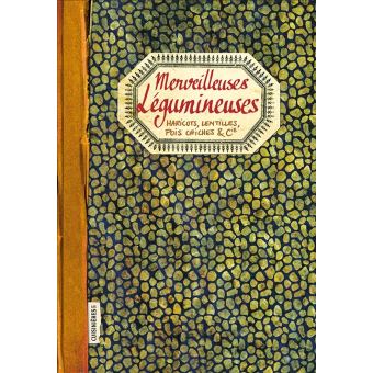 Merveilleuses Légumineuses