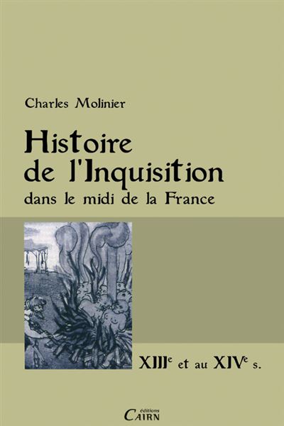 L'Inquisition dans le Midi de la France - au XIIIe et XIVe siècle - Emile Molinier - broché