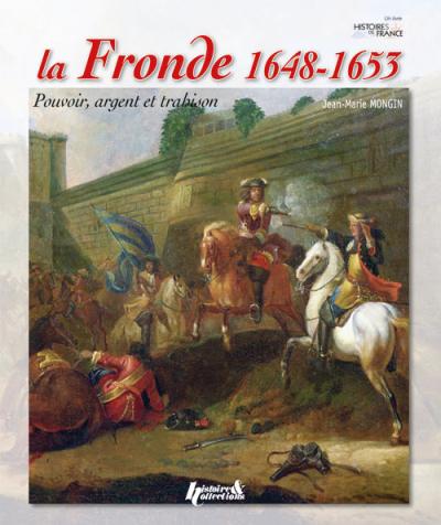 LA FRONDE: 1648-1653 by Pernot, Michel