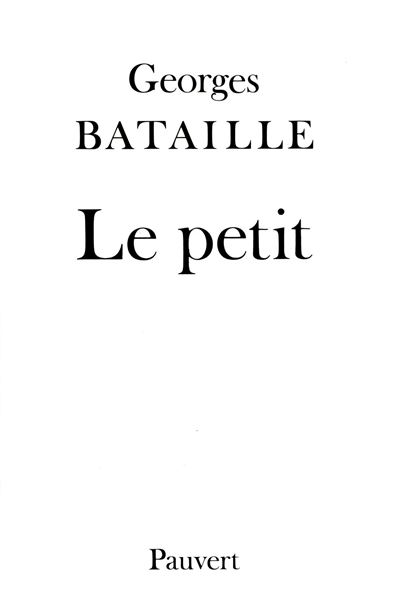 Le Petit - Georges Bataille - (donnée non spécifiée)