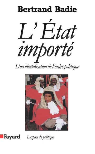 L'Etat importé - Bertrand Badie - broché