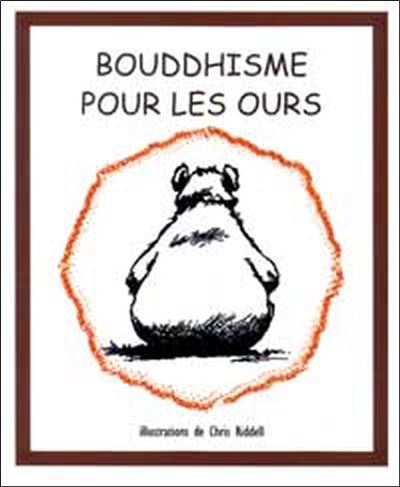 Bouddhisme pour les ours - Chris Riddell - broché