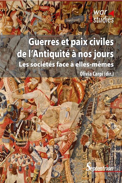 Guerres et paix civiles de l'Antiquité à nos jours - Olivia Carpi - broché