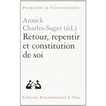 Retour, repentir et constitution de soi
