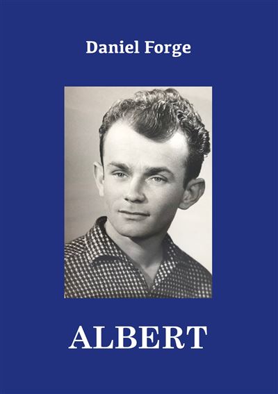 Albert - Daniel Forge - broché