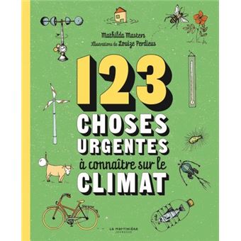 123 choses urgentes à connaître sur le climat