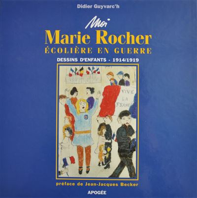 Moi marie rocher ecoliere de guerre