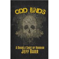 Odd Ends - A Double Shot of Horror
