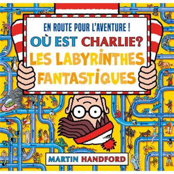 Où est Charlie ? Les Labyrinthes fantastiques