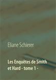 Les Enquêtes de Smith et Hard - tome 1 -