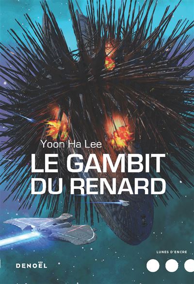 Le Gambit du Renard - Yoon Ha Lee - broché