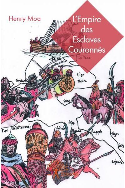 L'empire des esclaves couronnés