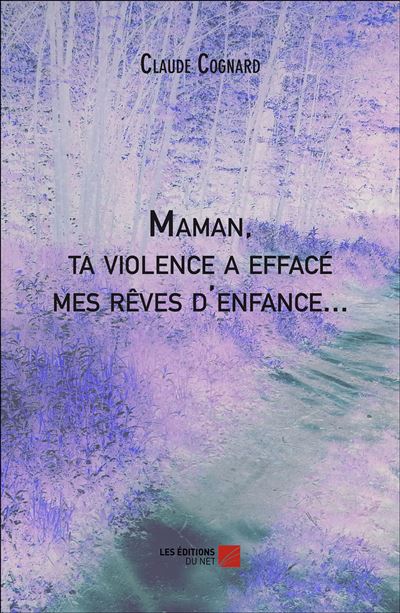 Maman, ta violence a efface mes reves d enfance...