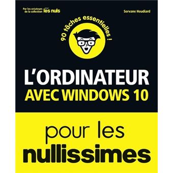 L'ordinateur avec Windows 10 pour les nullissimes, 3ed