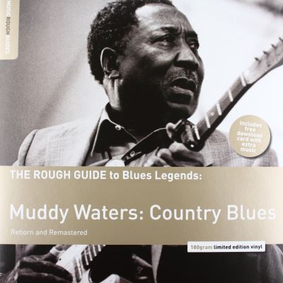 Rough guide to blues legends muddy waters country blues
