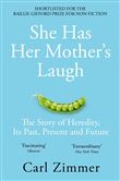 SHE HAS HER MOTHER'S LAUGH