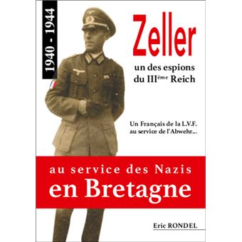 Zeller au service des nazis en bretagne 1940-1944