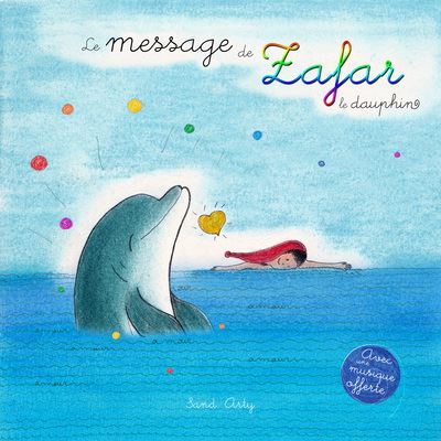 Le message de Zafar le dauphin - Sand Arty - broché