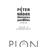 Histoires parallèles - tome 3 Le souffle de la liberté