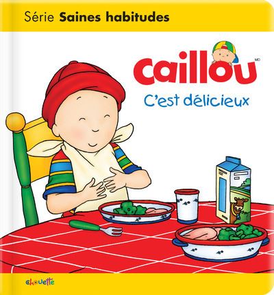 Caillou c'est délicieux