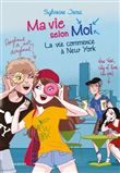 Ma vie selon moi - La vie commence à New York