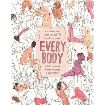 Every Body An Honest and Open Look at Sex from Every Angle ebook  