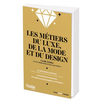 Les métiers du luxe, de la mode et du design