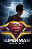 Superman - Dawnbreaker