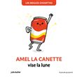 Les bidules chouettes - amel la canette vise la lune