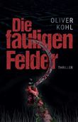 DIE FAULIGEN FELDER