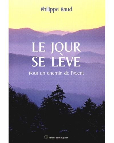 Le jour se lève pour un chemin de l'Avent