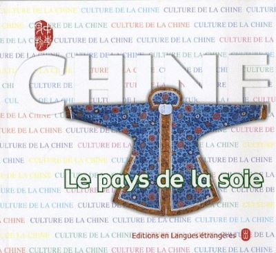 Chine, pays de la soie