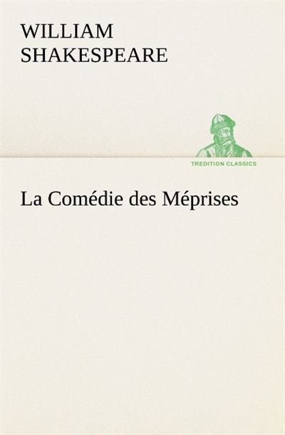 La comedie des meprises -  Shakespeare W - broché