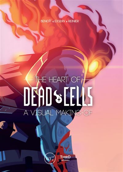The heart of Dead Cells - Benoît Exserv Reinier - broché